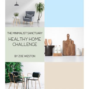 Minimalist Healthy Home Challenge