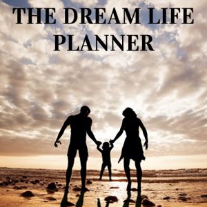 The Dream Life Planner