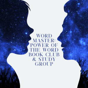 Word Master - Power of the Word Book Club & Study Group