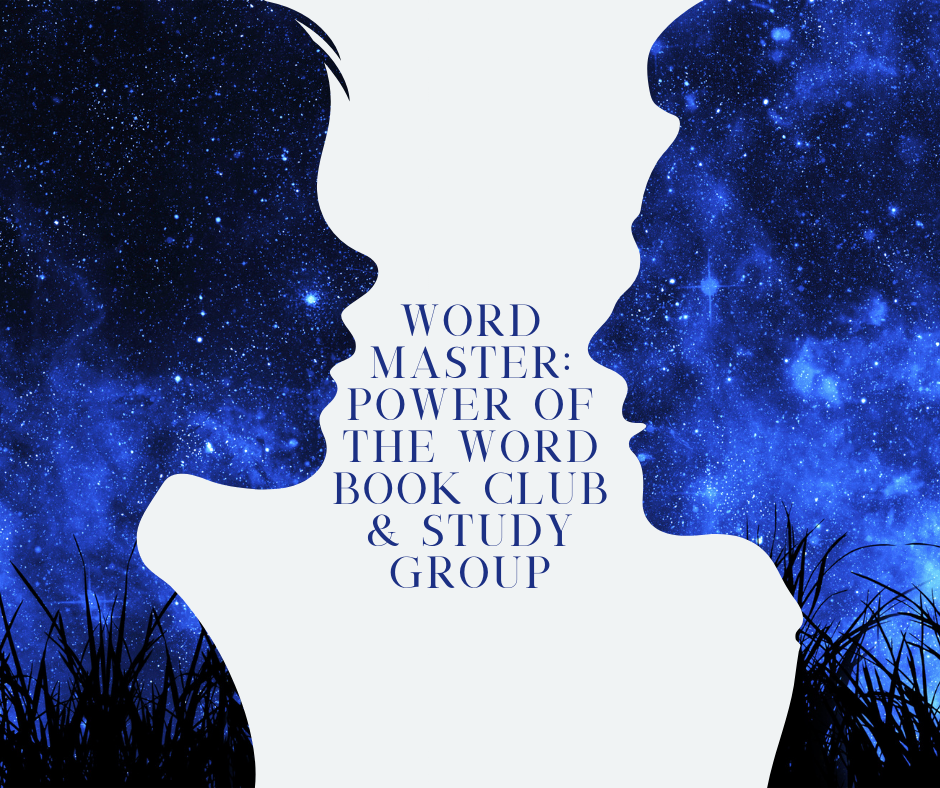 Word Master - Power of the Word Book Club & Study Group